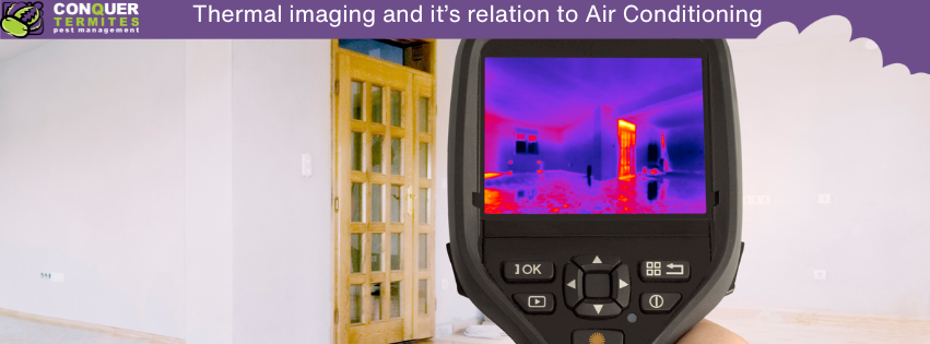 Why Thermal Cameras Work Better with Air Conditioning for Termite Detection